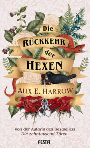 Buch Die Rückkehr der Hexen von Alix Harrow