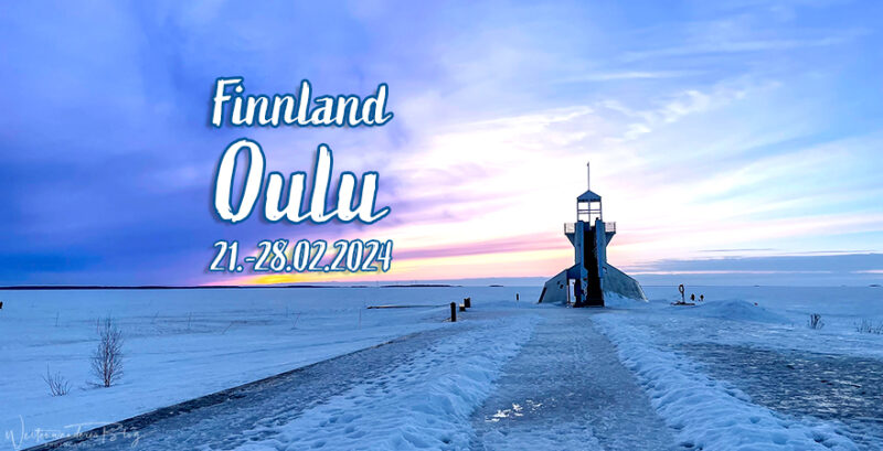 Eine Woche in Oulu, Nordfinnland