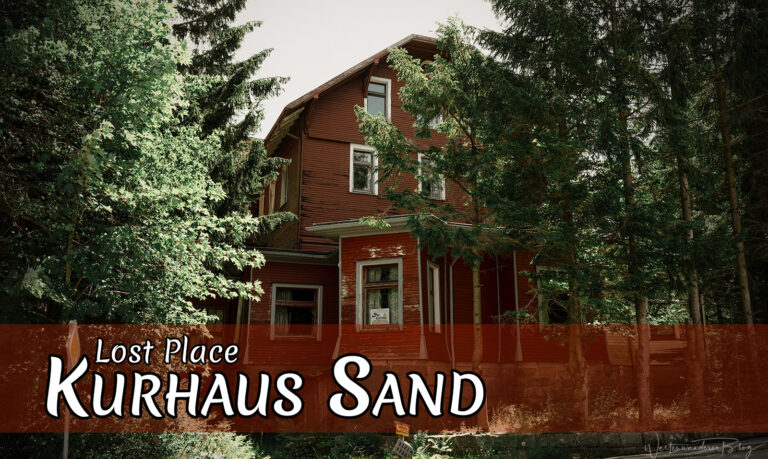 Kurhaus Sand im Schwarzwald – Lost Places