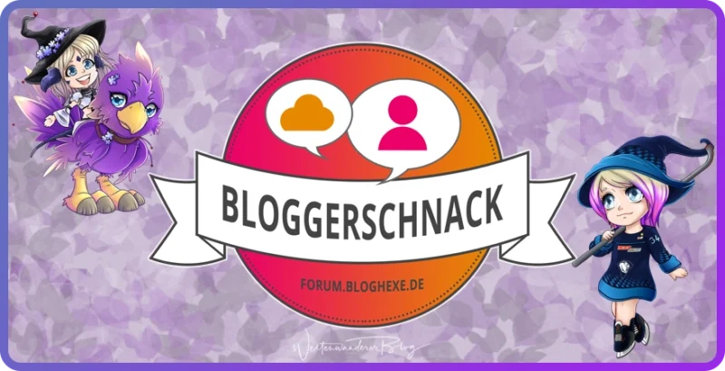 Bloggen für Einsteiger #bloggerschnack im Juni
