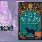 Haus Ashford: Eine Frage der Magie von Benedict Jacka – Rezension