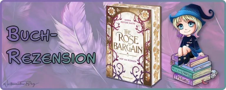 Hof der Dornen: The Rose Bargain von Sasha Peyton Smith