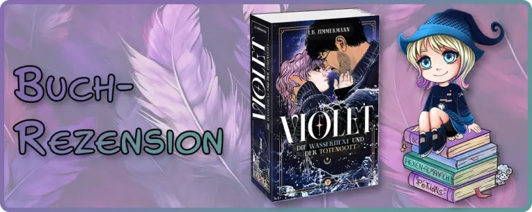 Violet – Die Wasserhexe und der Totengott von I. B. Zimmermann – Rezension