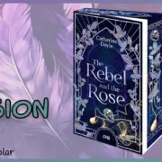 The Rebel and the Rose von Catherine Doyle – Rezension