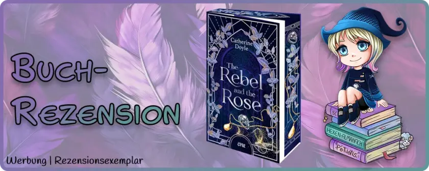 buch the rebel and the rose rezension