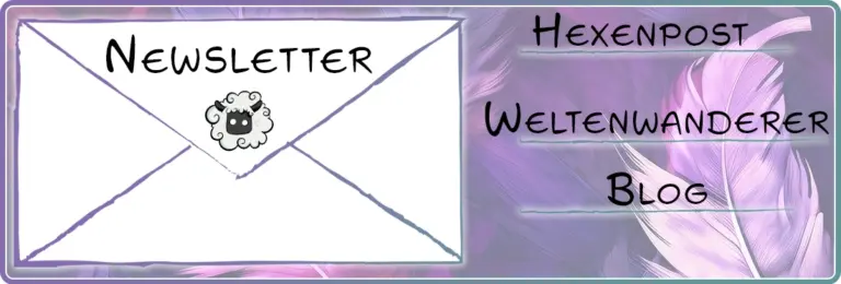 Post vom Weltenwanderer – mein Blog hat jetzt einen Newsletter